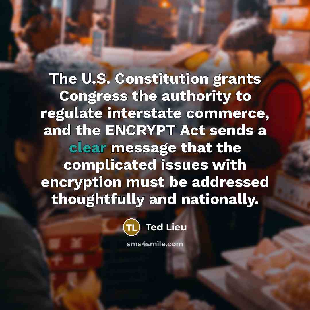 “The U.S. Constitution grants Congress the authority to regulate interstate…” quote by Ted Lieu