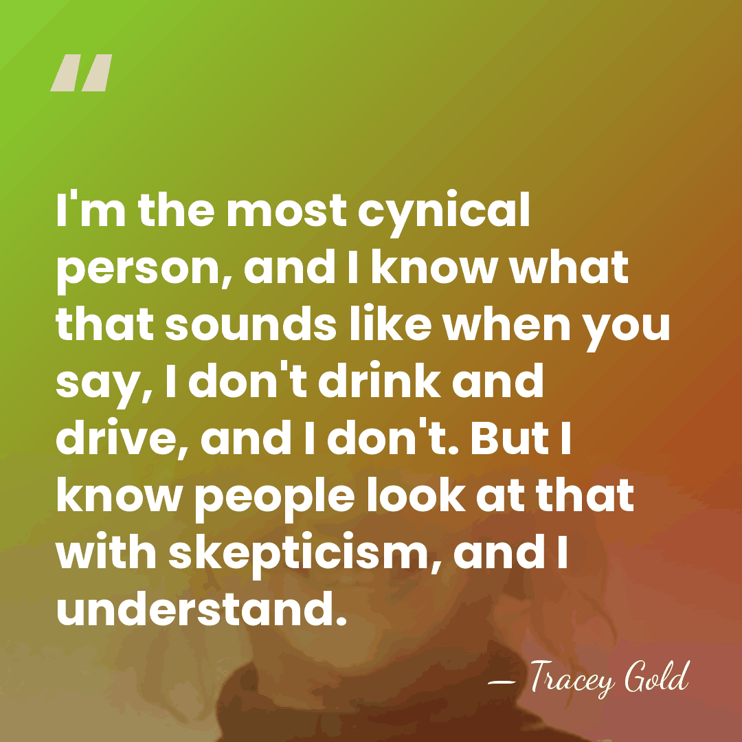 I'm the most cynical person, and I know what that sounds like&hellip; - Tracey Gold