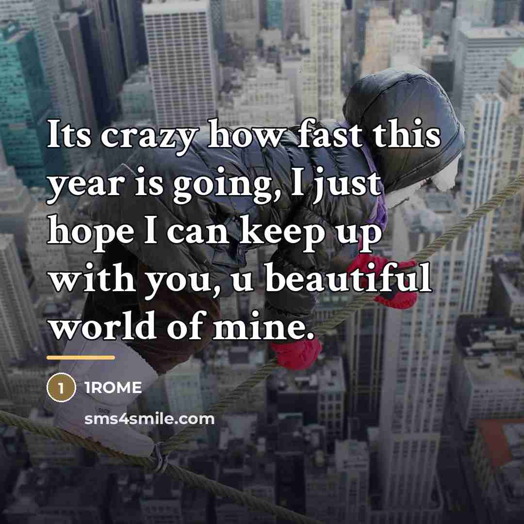 “Its crazy how fast this year is going, I just…” quote by 1ROME