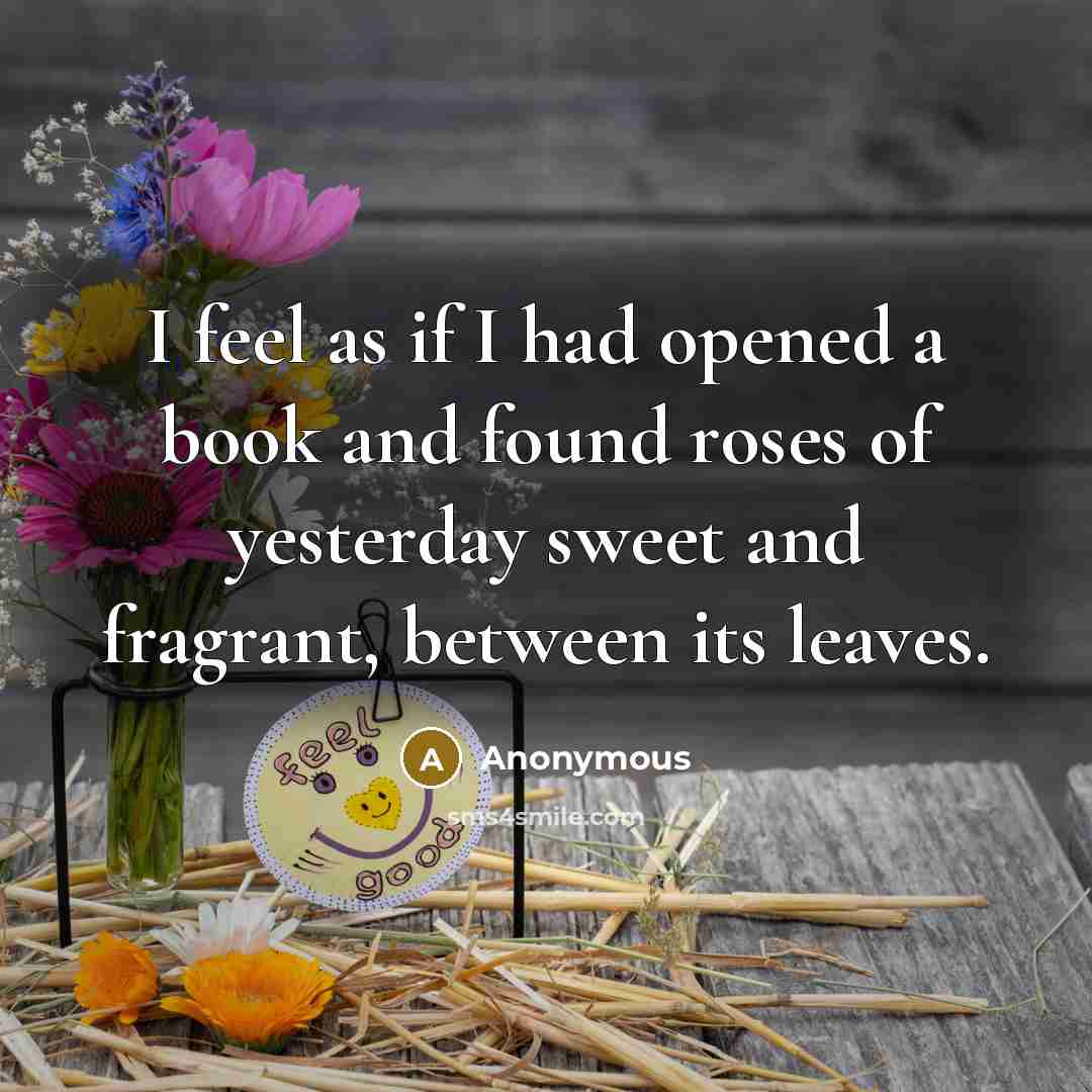 “I feel as if I had opened a book and…” quote by Anonymous