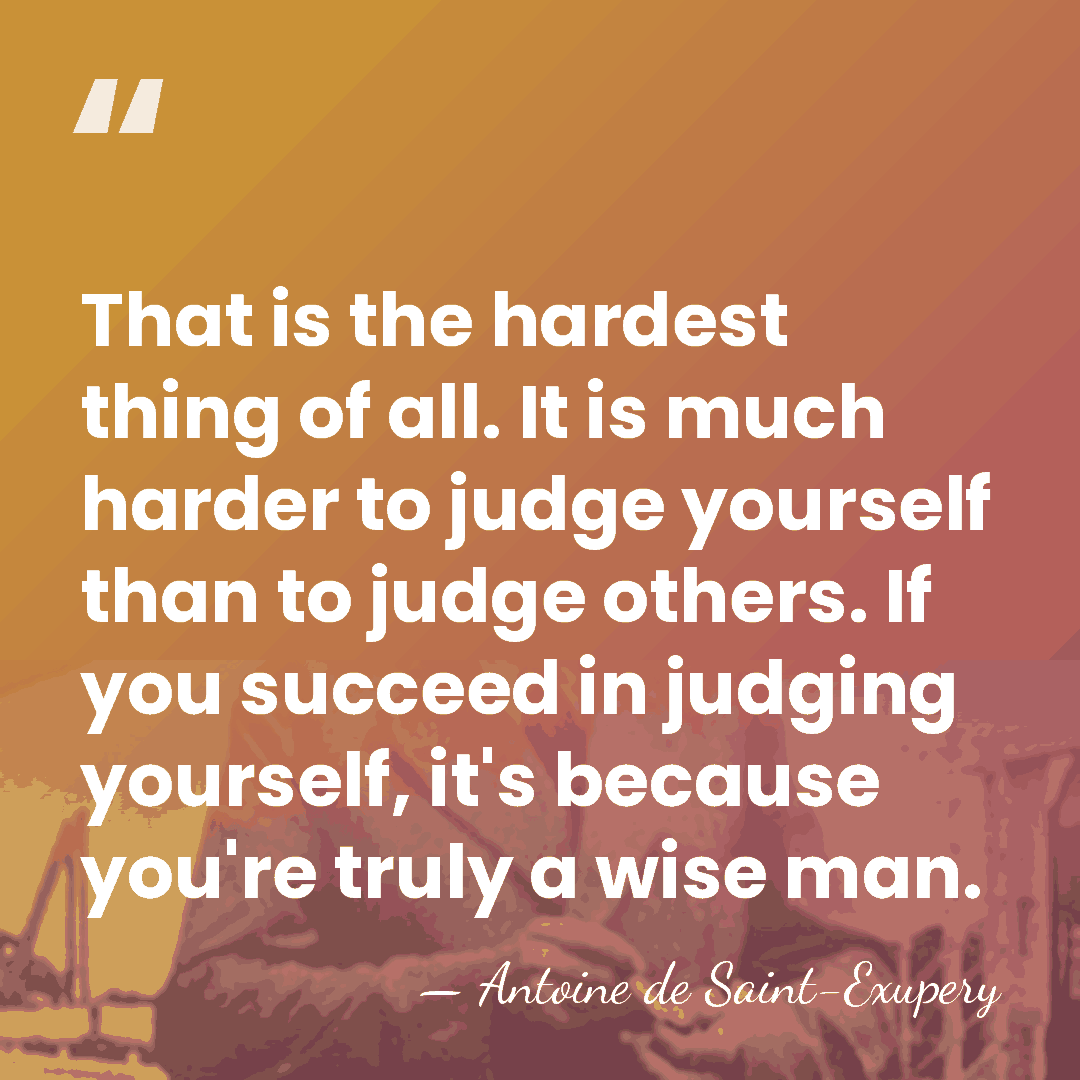That is the hardest thing of all. It is much harder to&hellip; - Antoine de Saint-Exupery