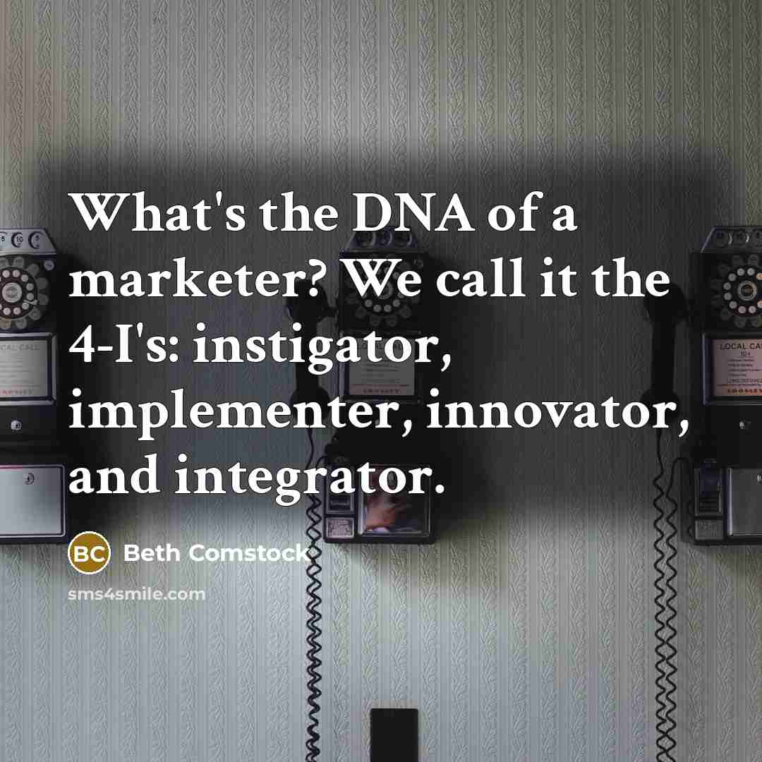 “What's the DNA of a marketer? We call it the…” quote by Beth Comstock