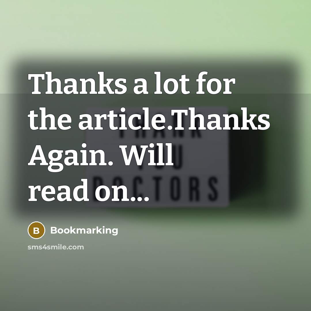 “Thanks a lot for the article.Thanks Again. Will read on...…” quote by Bookmarking