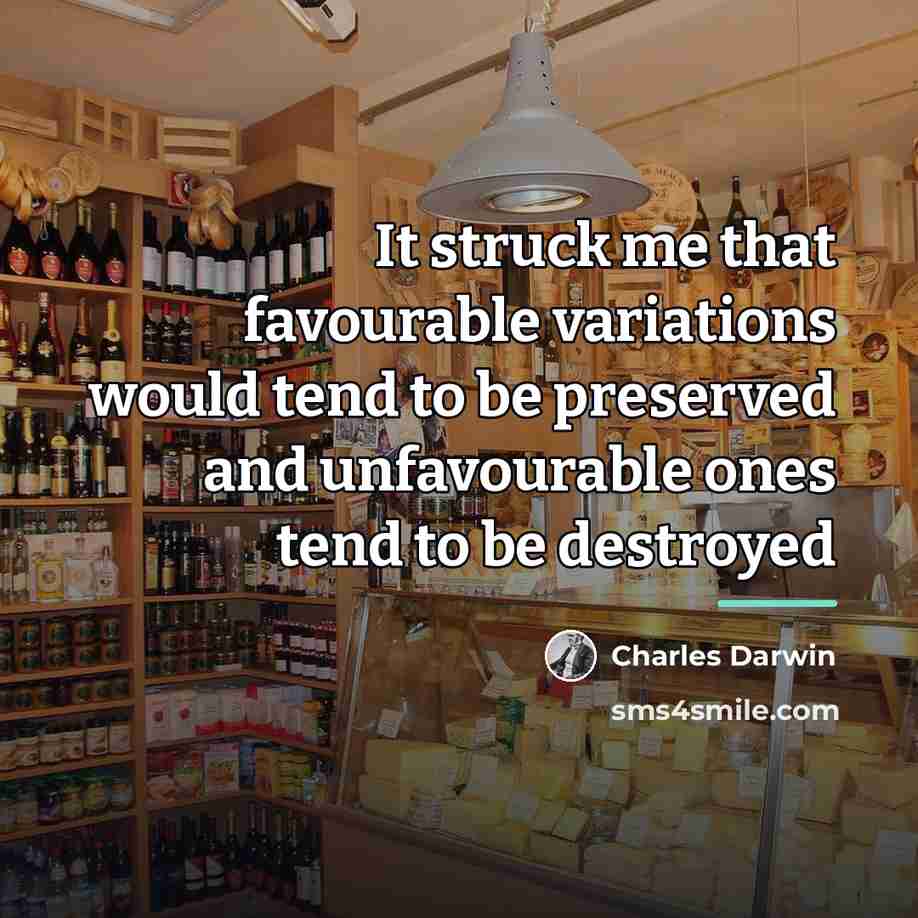 “It struck me that favourable variations would tend to be…” quote by Charles Darwin