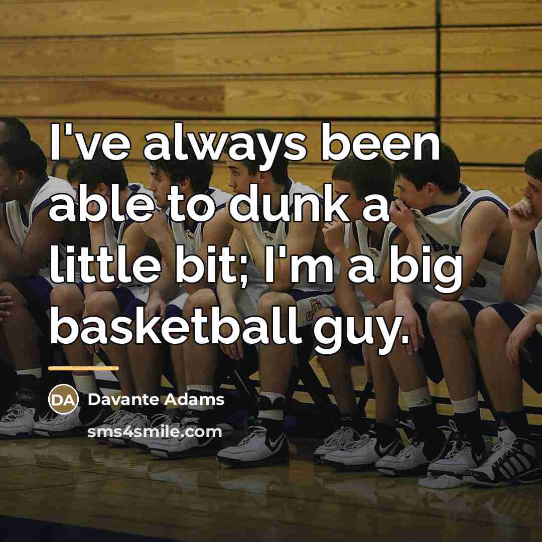“I've always been able to dunk a little bit; I'm…” quote by Davante Adams