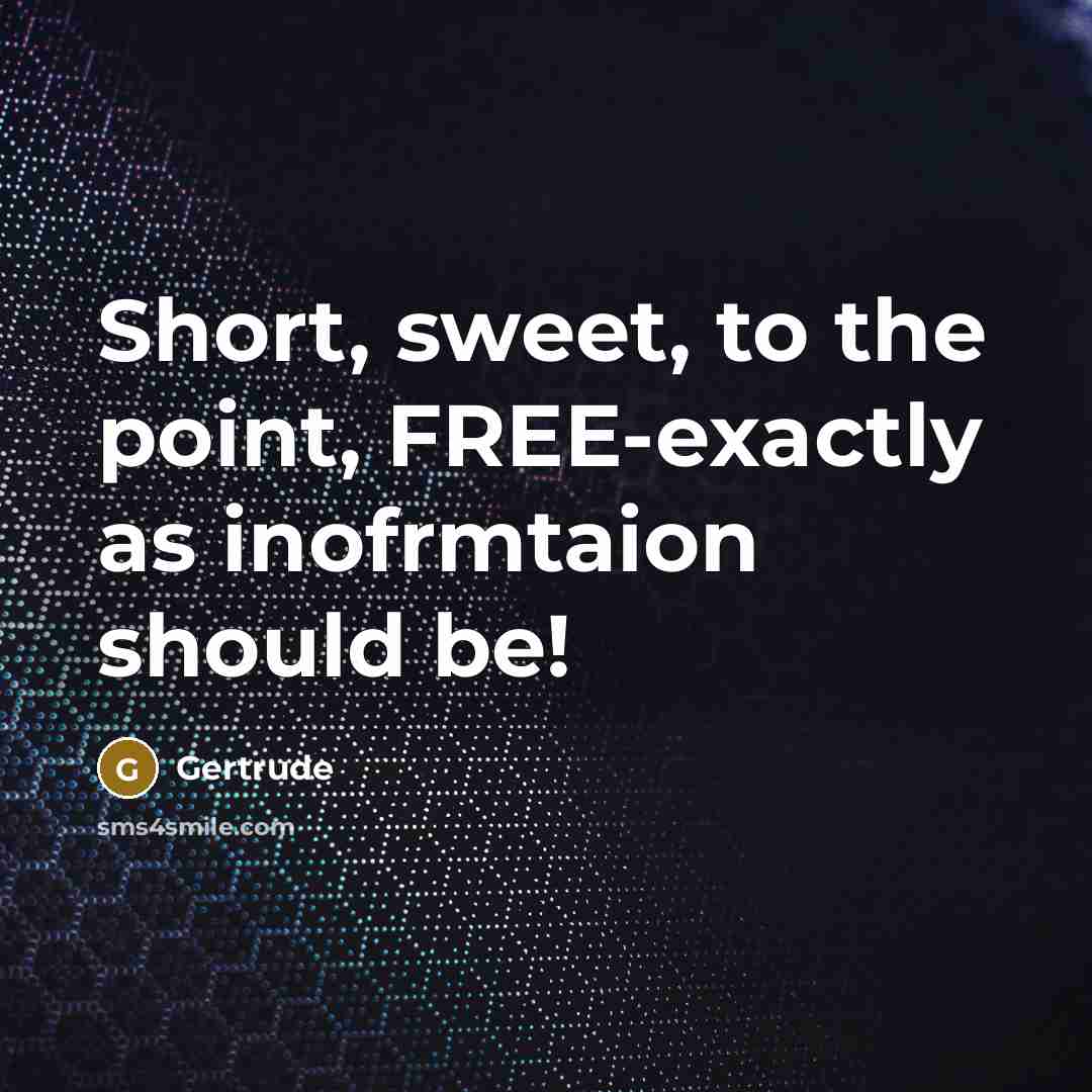 “Short, sweet, to the point, FREE-exactly as inofrmtaion should be!…” quote by Gertrude