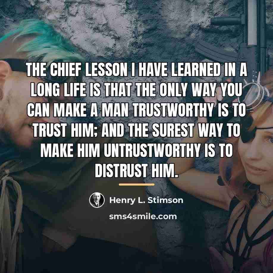 “The chief lesson I have learned in a long life…” quote by Henry L. Stimson