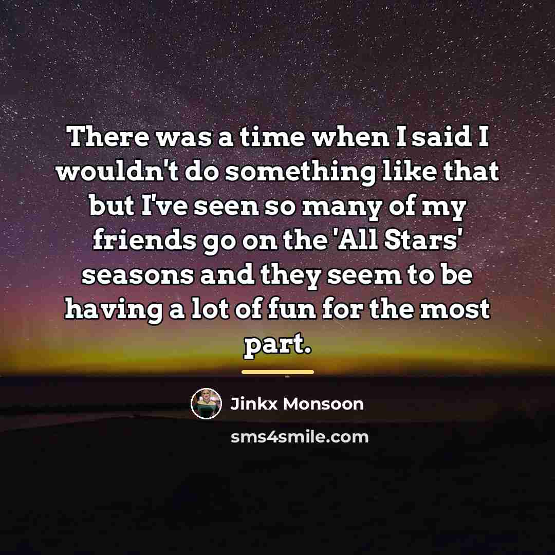 “There was a time when I said I wouldn't do…” quote by Jinkx Monsoon