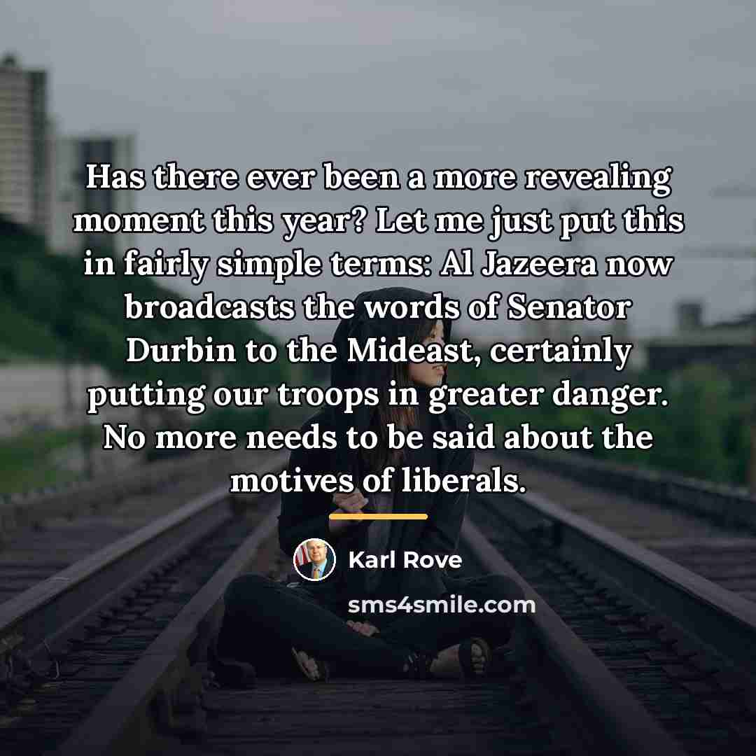 “Has there ever been a more revealing moment this year?…” quote by Karl Rove