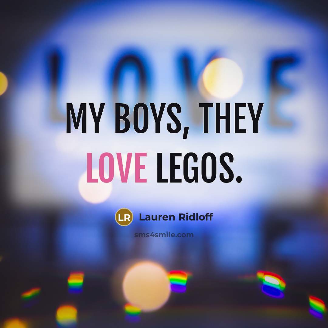 “My boys, they love Legos.…” quote by Lauren Ridloff
