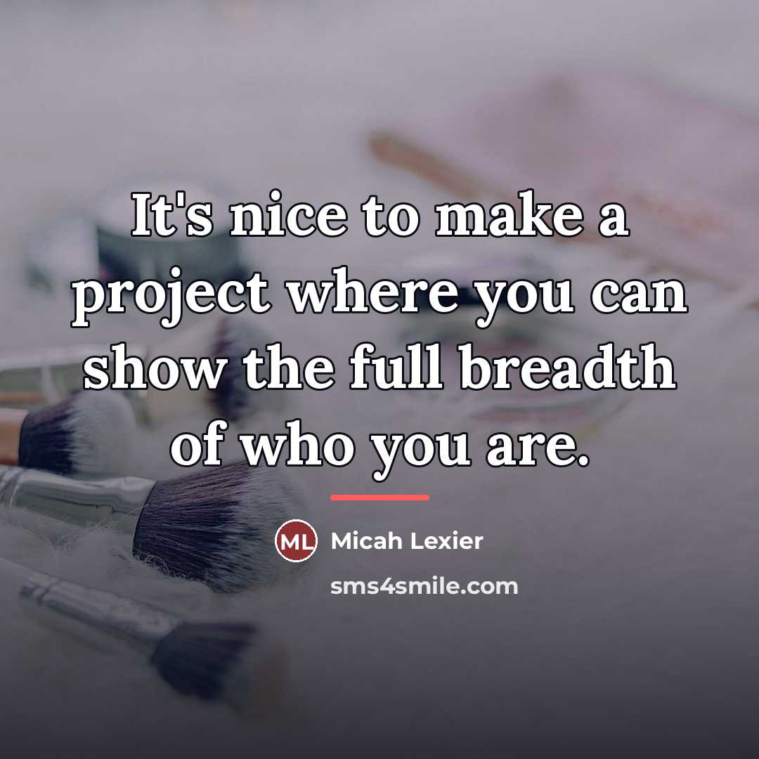 “It's nice to make a project where you can show…” quote by Micah Lexier