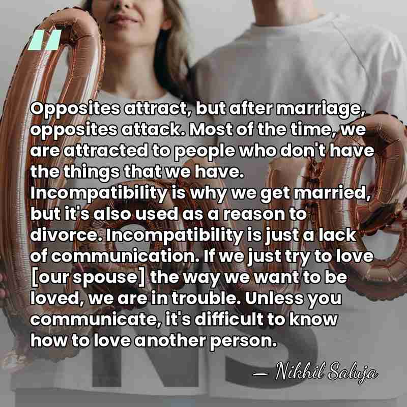 Opposites attract, but after marriage, opposites attack. Most of the time, we&hellip; - Nikhil Saluja