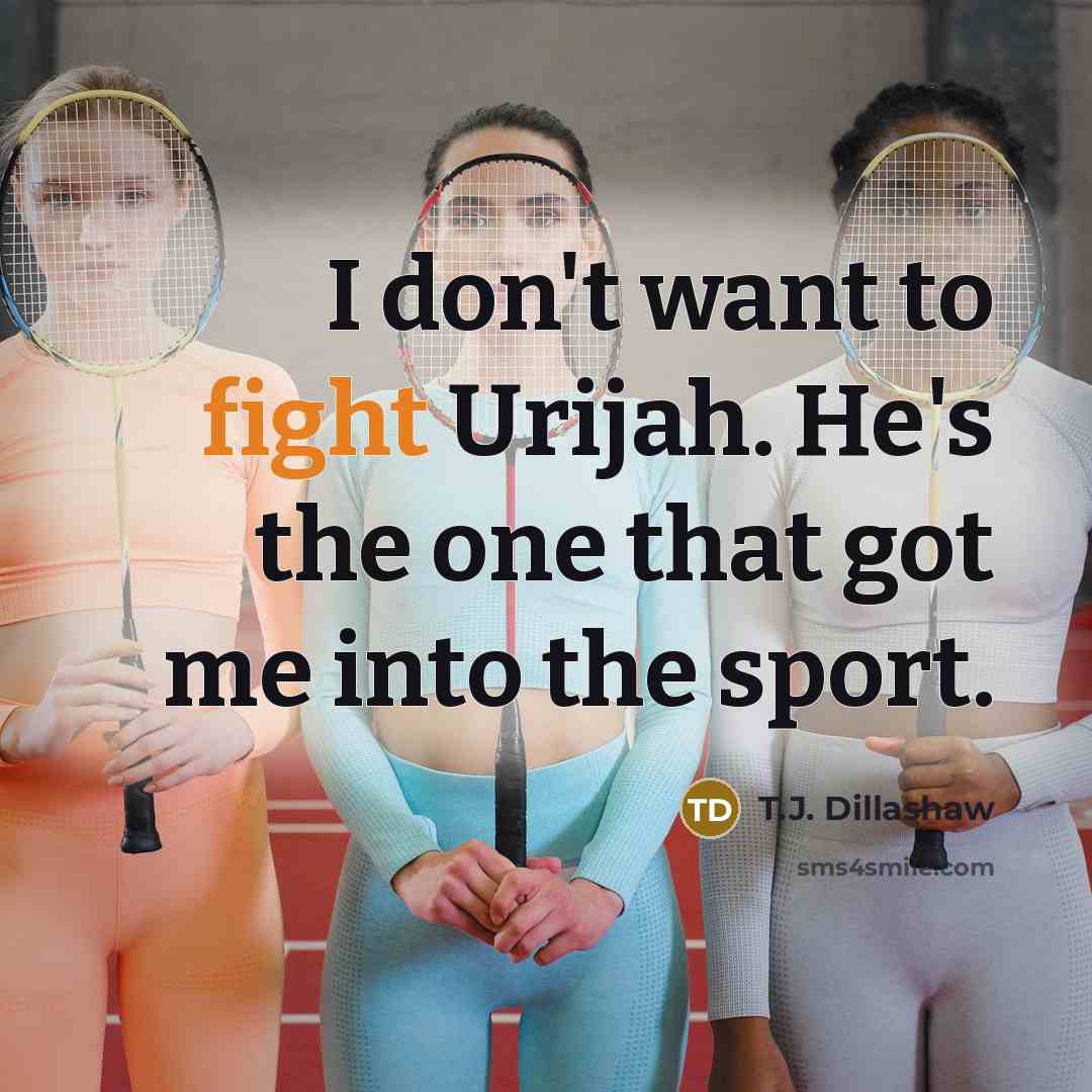 “I don't want to fight Urijah. He's the one that…” quote by T.J. Dillashaw