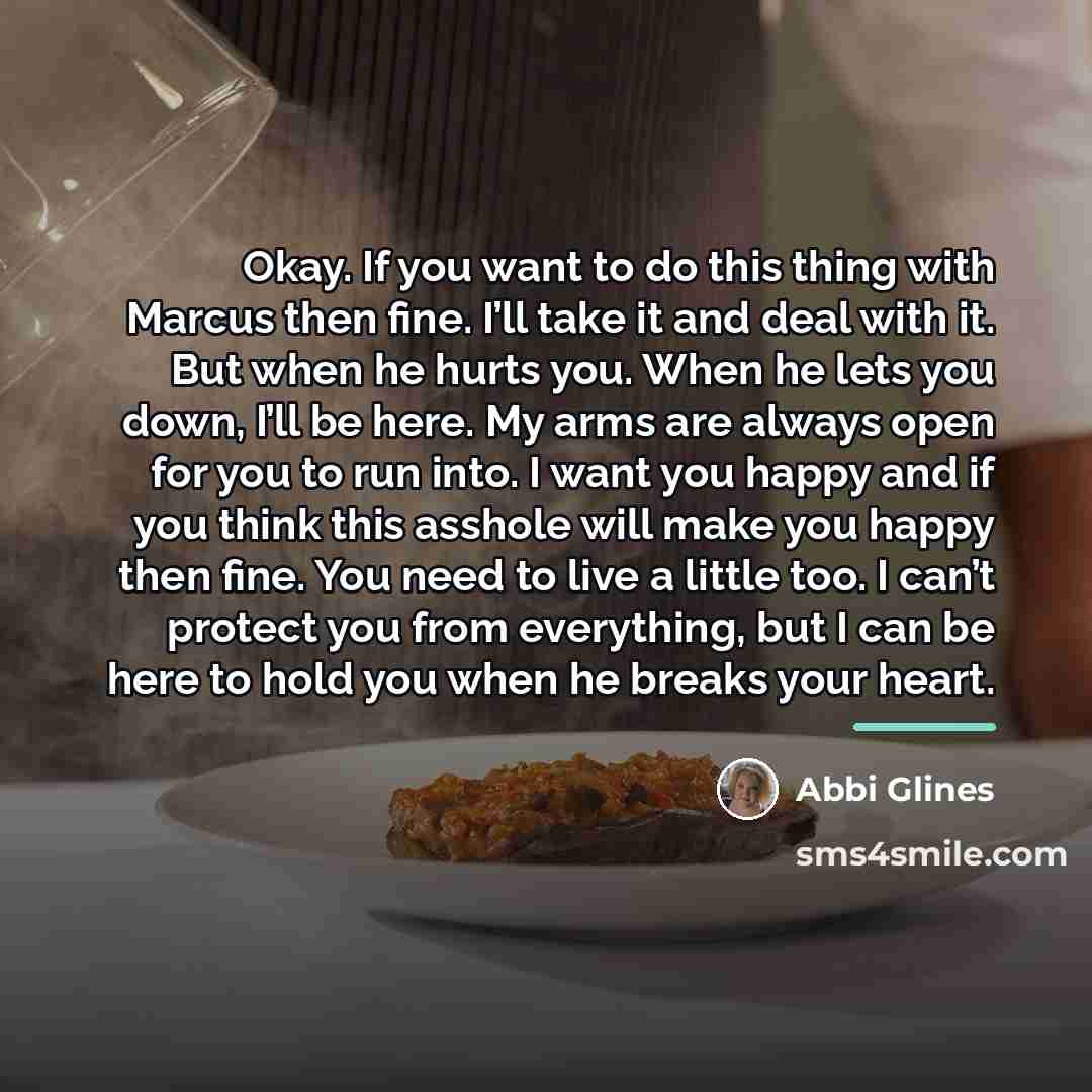 “Okay. If you want to do this thing with Marcus…” quote by Abbi Glines
