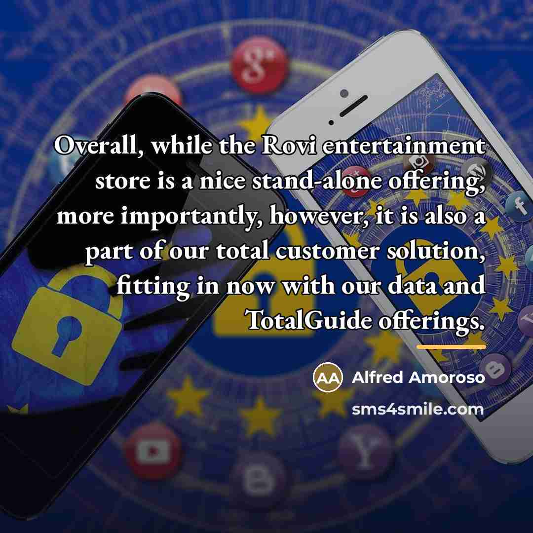 “Overall, while the Rovi entertainment store is a nice stand-alone…” quote by Alfred Amoroso