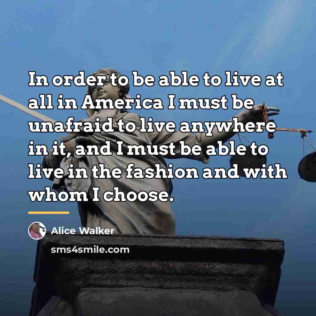 “In order to be able to live at all in…” quote by Alice Walker