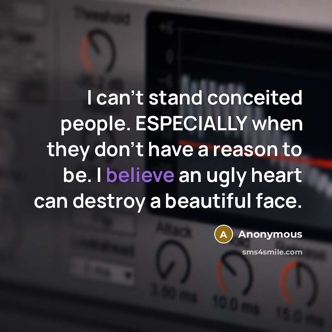 “I can't stand conceited people. ESPECIALLY when they don't have…” quote by Anonymous