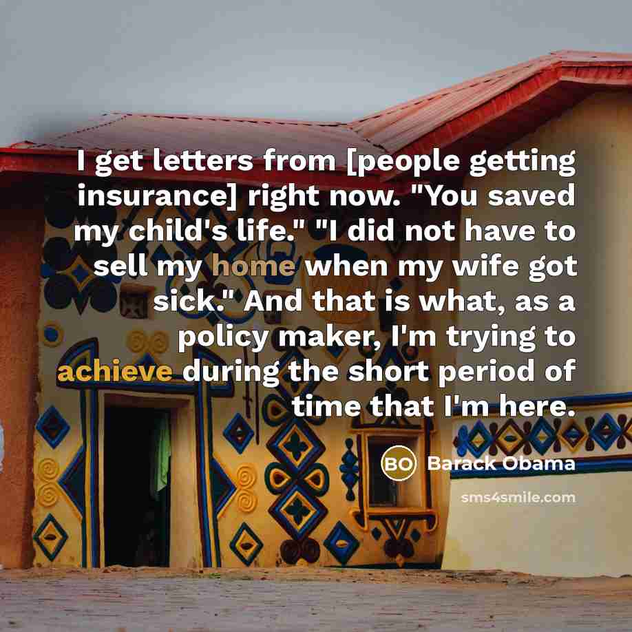 “I get letters from [people getting insurance] right now. "You…” quote by Barack Obama