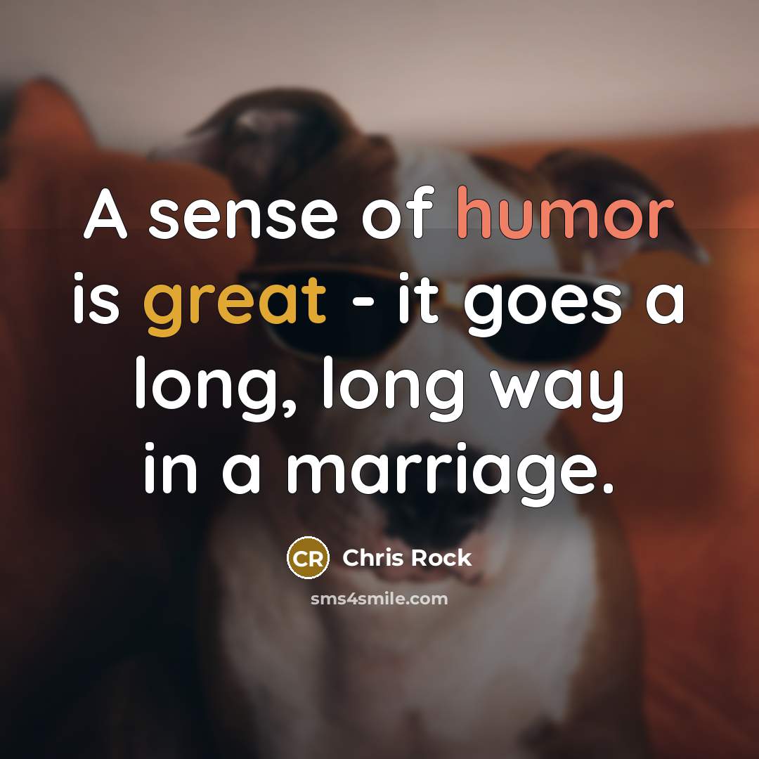 “A sense of humor is great - it goes a…” quote by Chris Rock