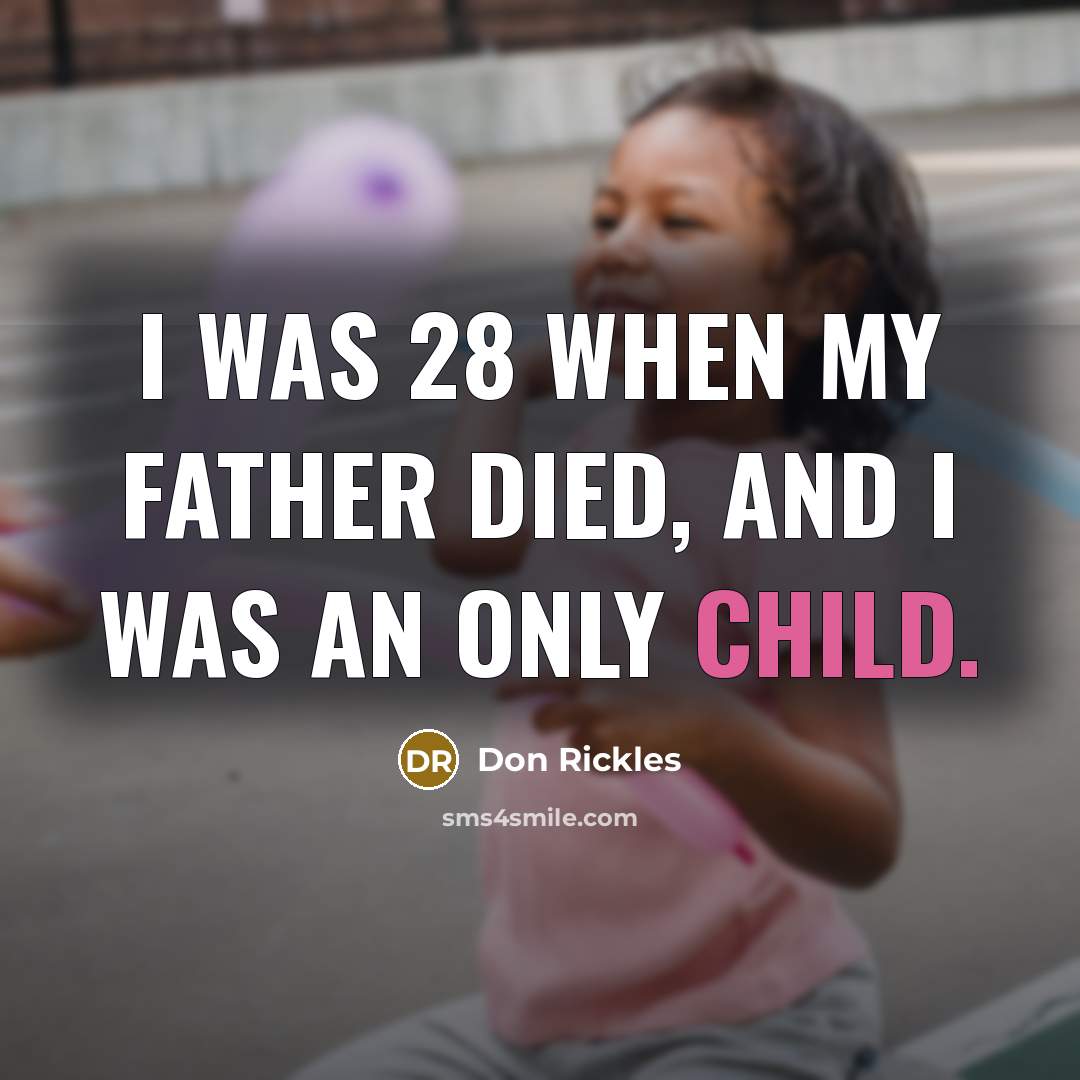 “I was 28 when my father died, and I was…” quote by Don Rickles