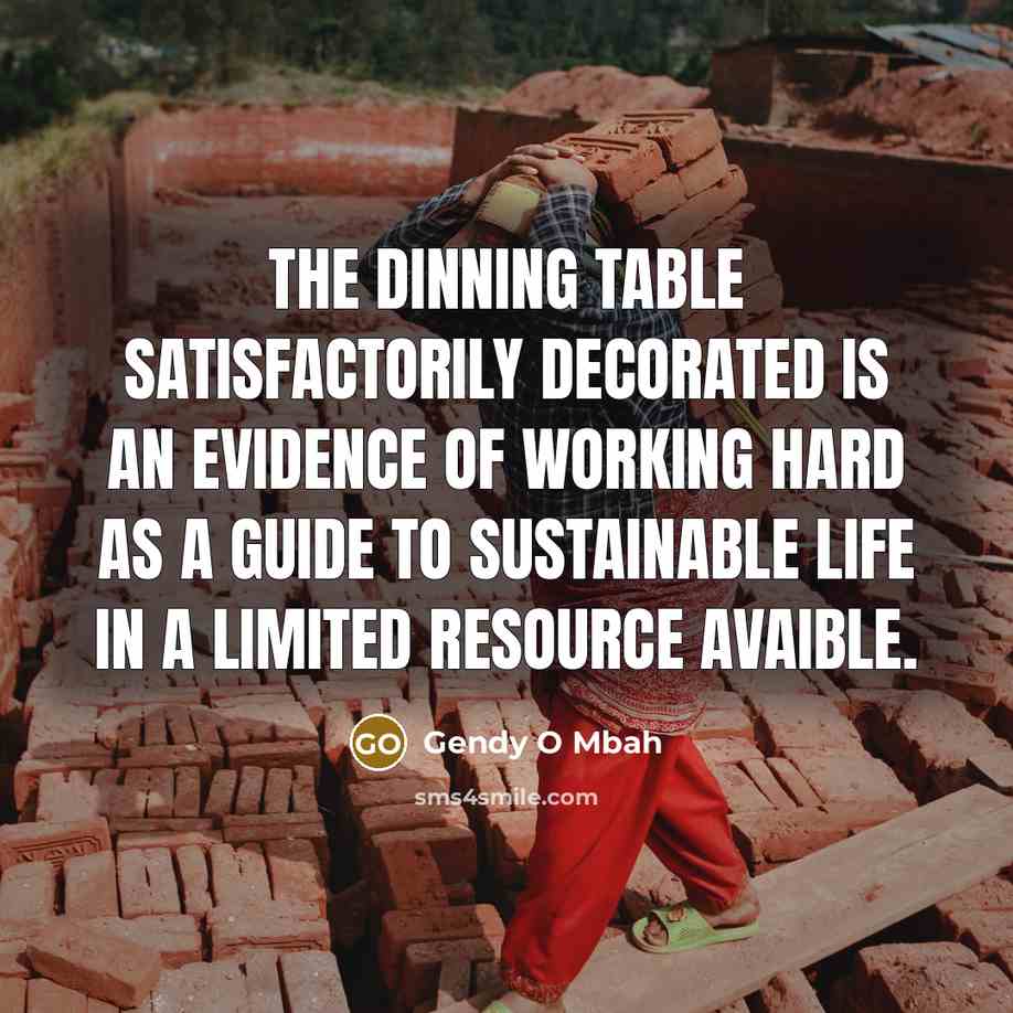 “The dinning table satisfactorily decorated is an evidence of working…” quote by Gendy O Mbah
