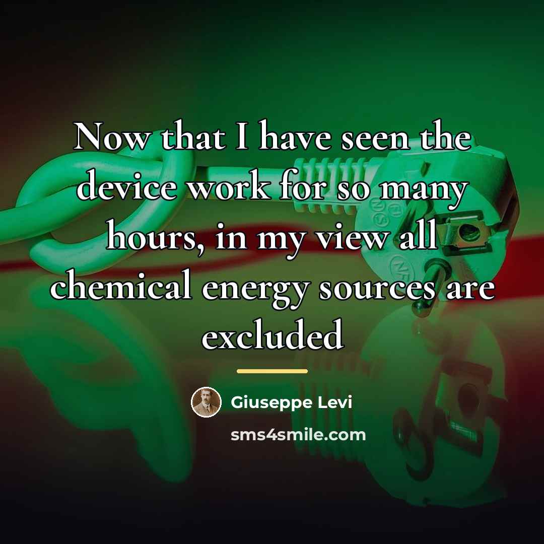 “Now that I have seen the device work for so…” quote by Giuseppe Levi