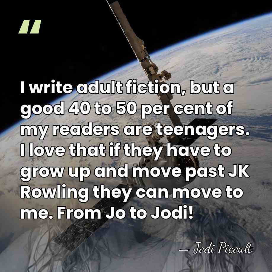 I write adult fiction, but a good 40 to 50 per cent&hellip; - Jodi Picoult