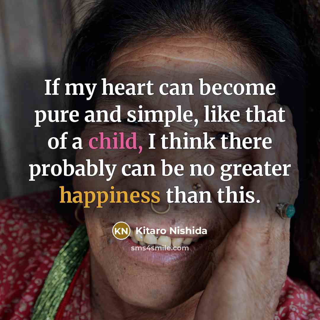 “If my heart can become pure and simple, like that…” quote by Kitaro Nishida