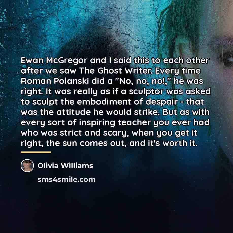 “Ewan McGregor and I said this to each other after…” quote by Olivia Williams
