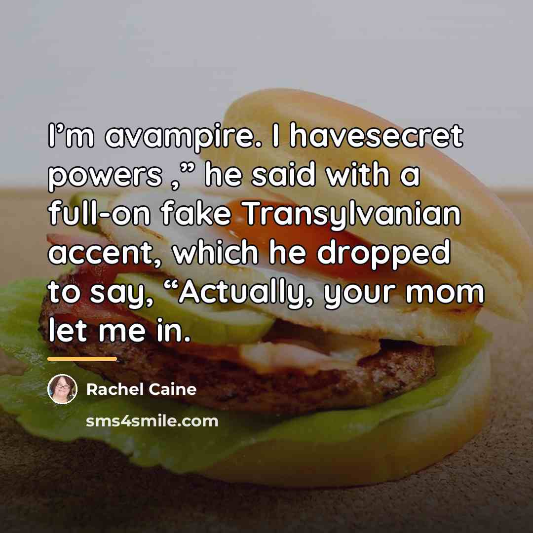 “I’m avampire. I havesecret powers ,” he said with a…” quote by Rachel Caine