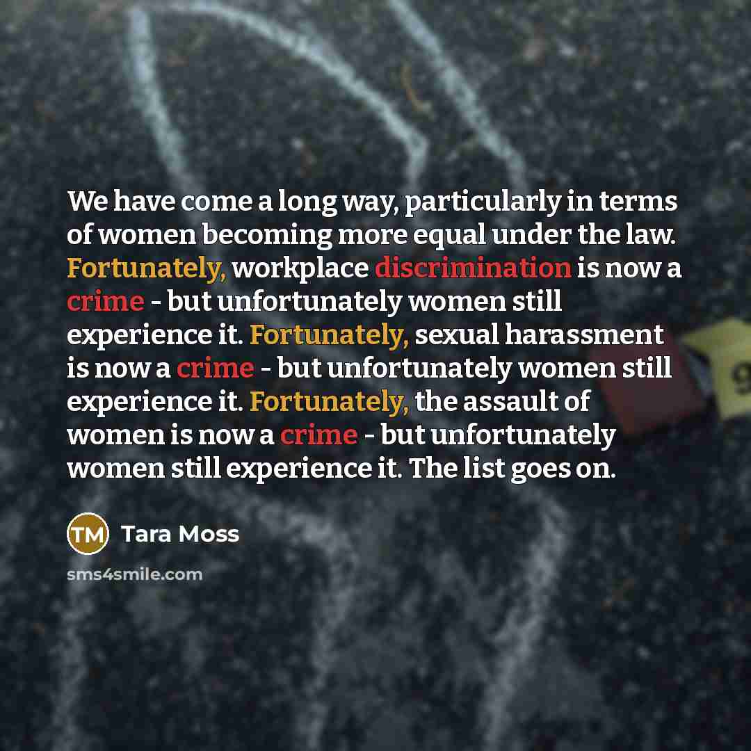 “We have come a long way, particularly in terms of…” quote by Tara Moss