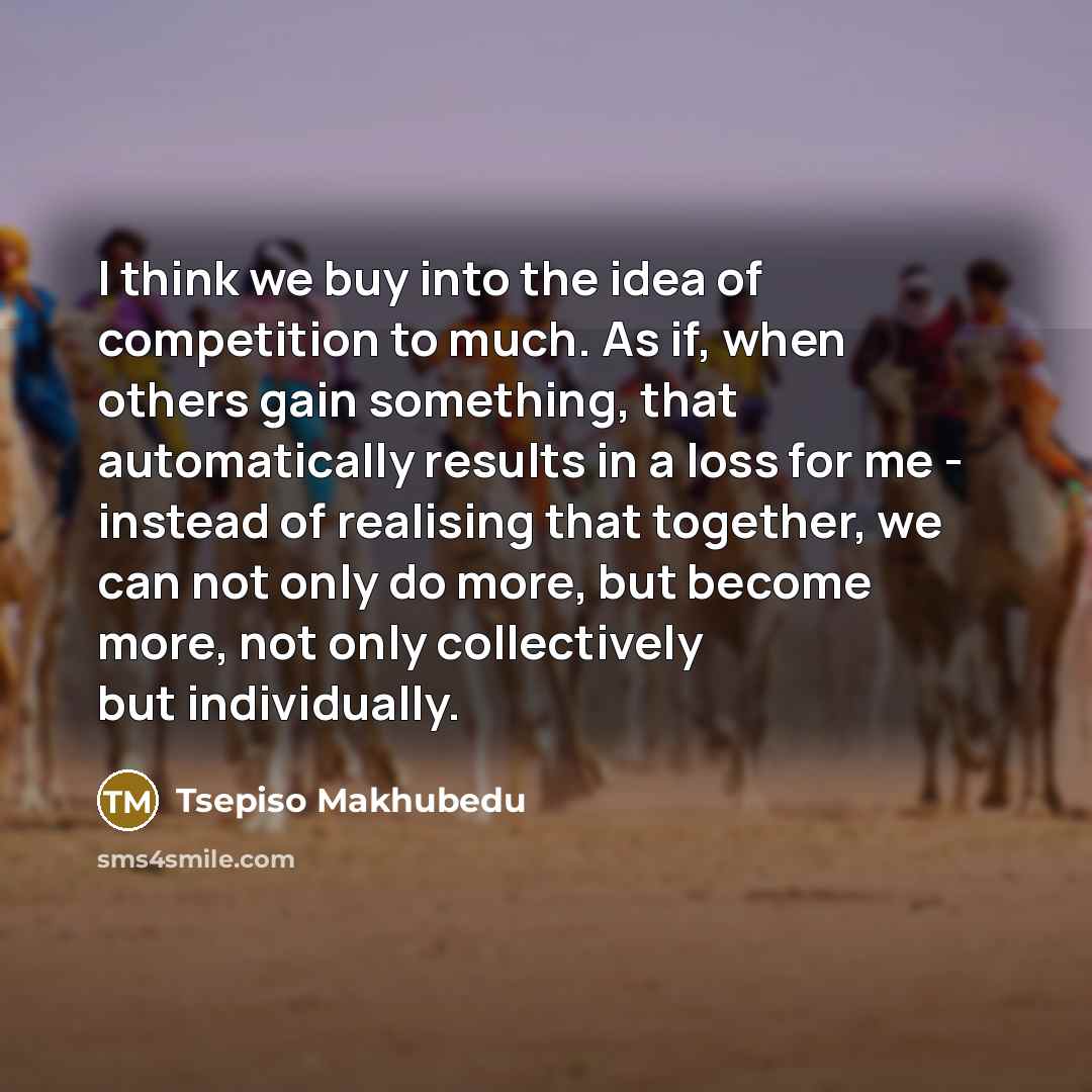 “I think we buy into the idea of competition to…” quote by Tsepiso Makhubedu