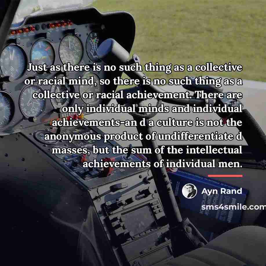 “Just as there is no such thing as a collective…” quote by Ayn Rand