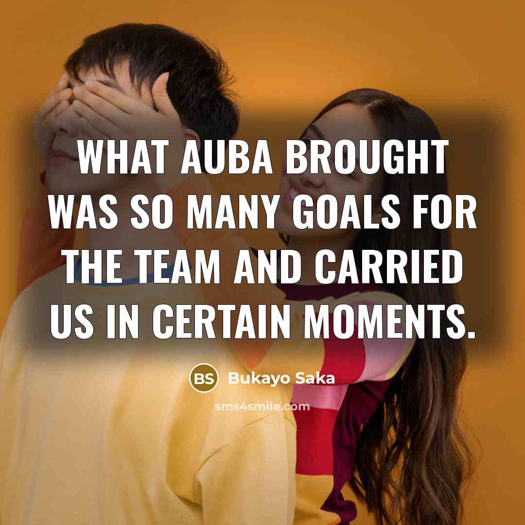 “What Auba brought was so many goals for the team and carried us in certain moments.” quote by Bukayo Saka