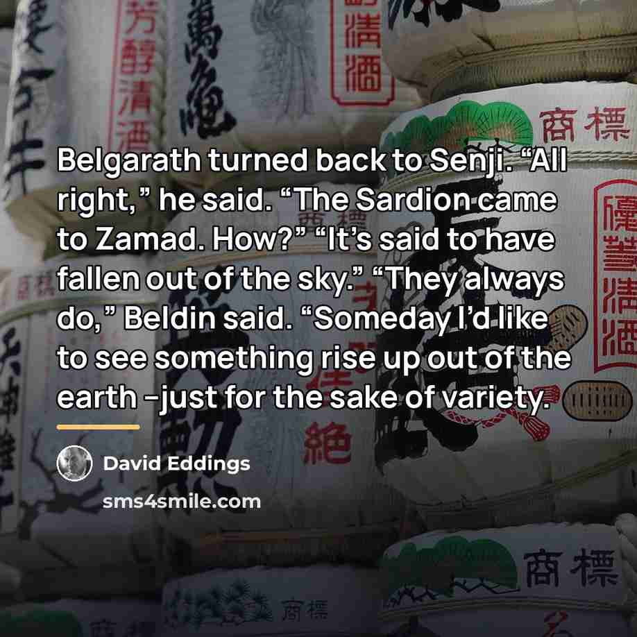 “Belgarath turned back to Senji. “All right,” he said. “The…” quote by David Eddings