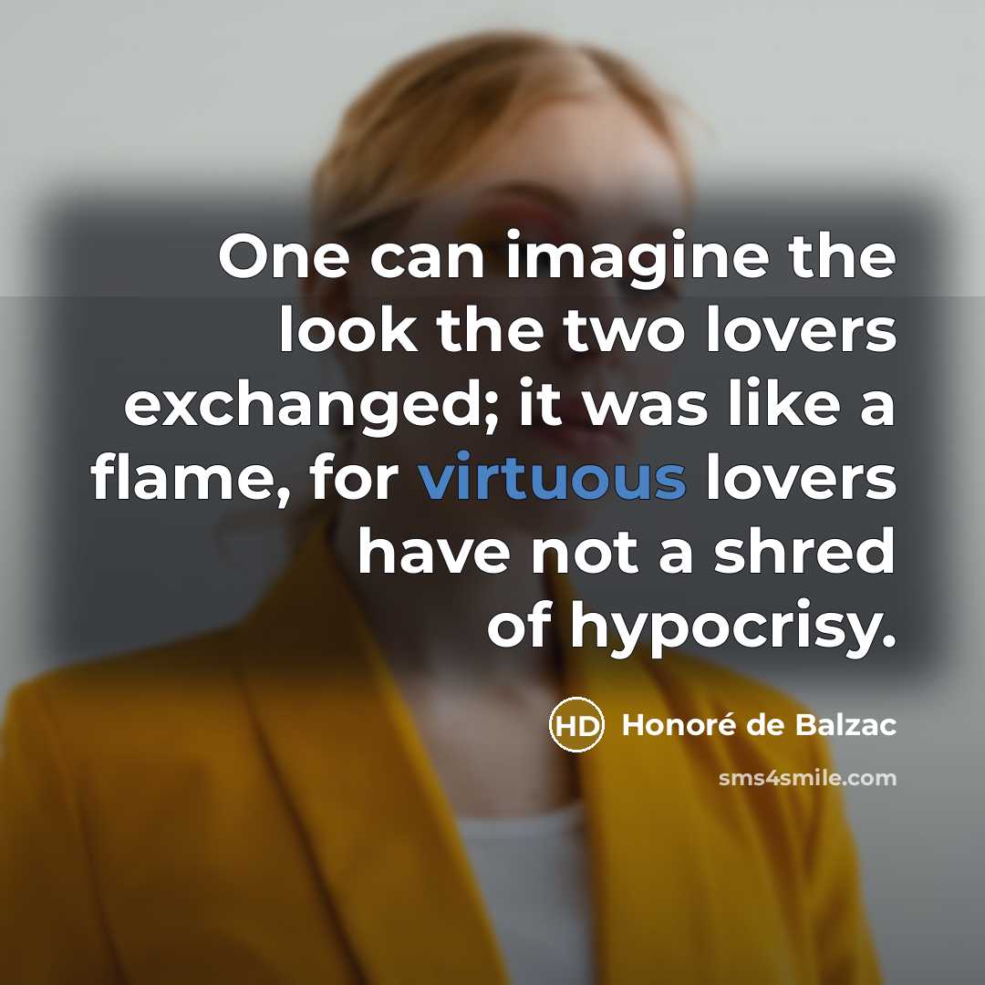 “One can imagine the look the two lovers exchanged; it…” quote by Honore de Balzac