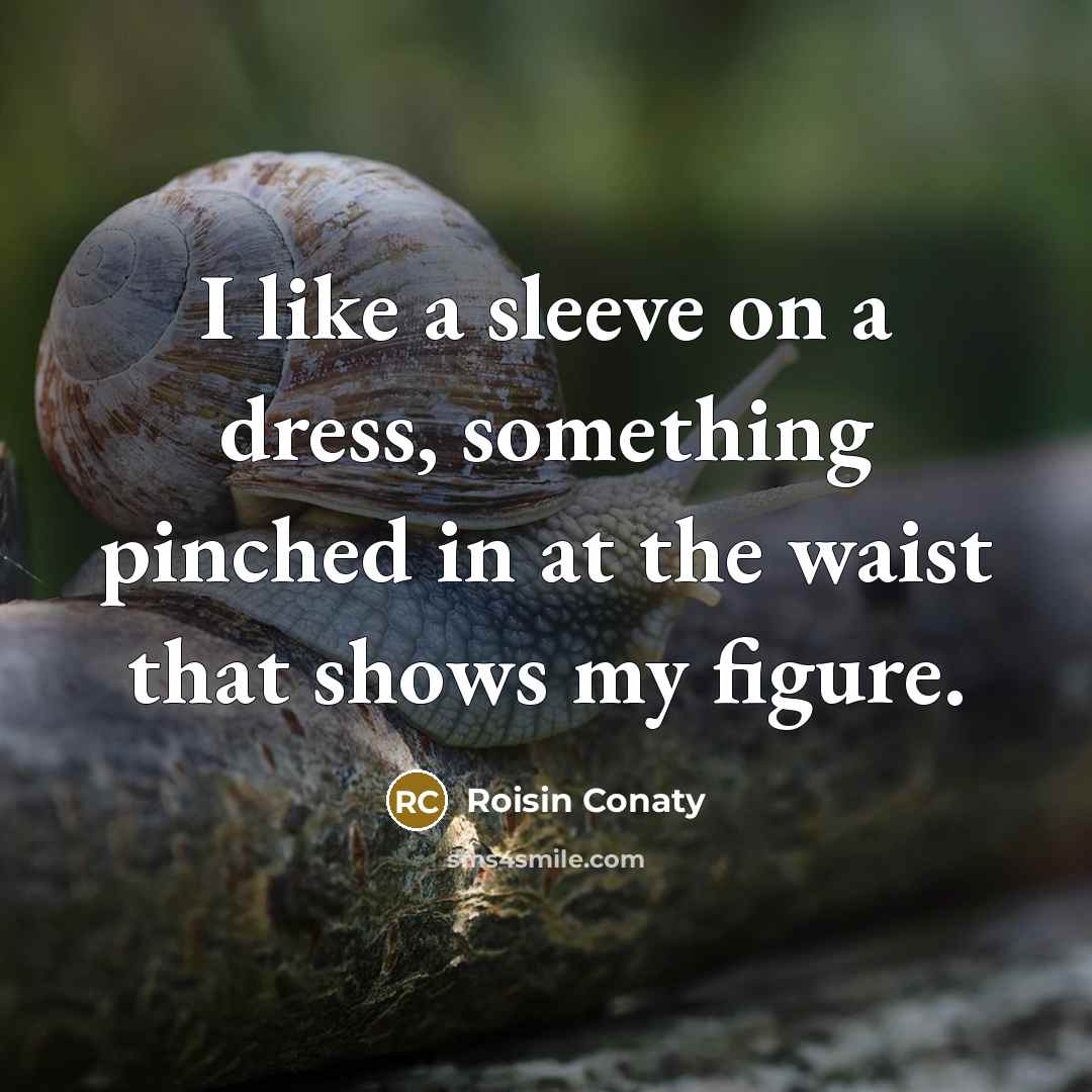 “I like a sleeve on a dress, something pinched in…” quote by Roisin Conaty