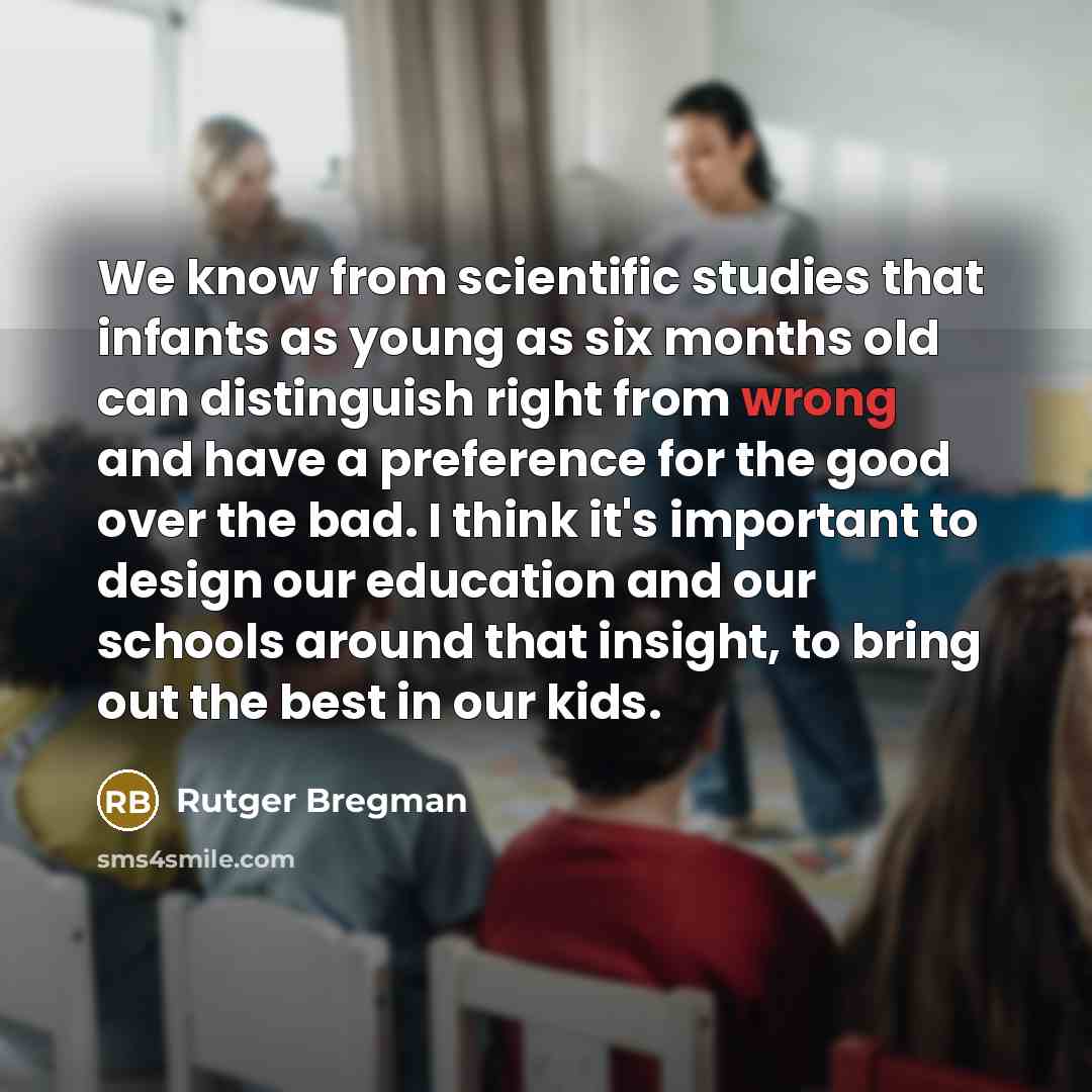 “We know from scientific studies that infants as young as…” quote by Rutger Bregman