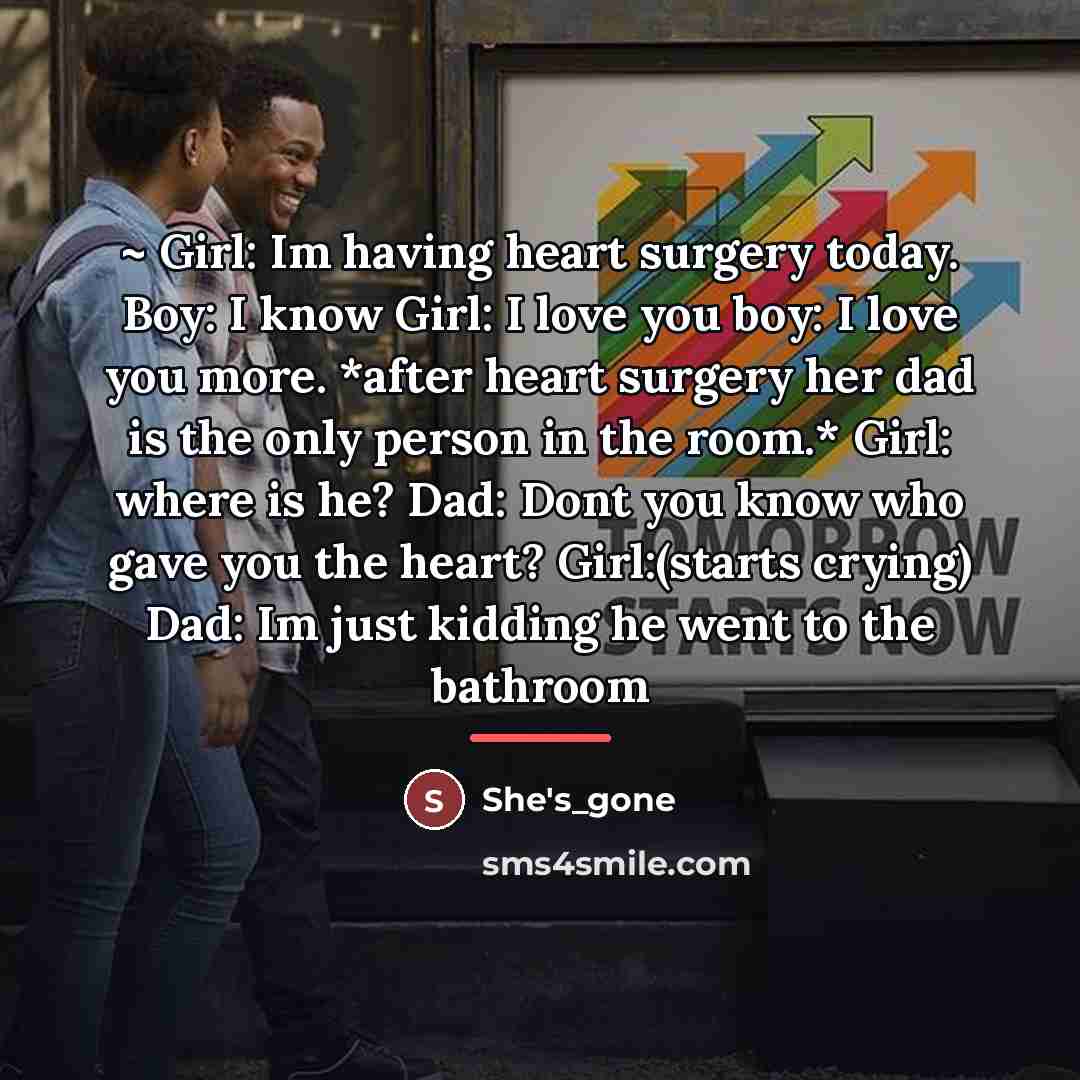 “~ Girl: Im having heart surgery today. Boy: I know…” quote by She's_gone
