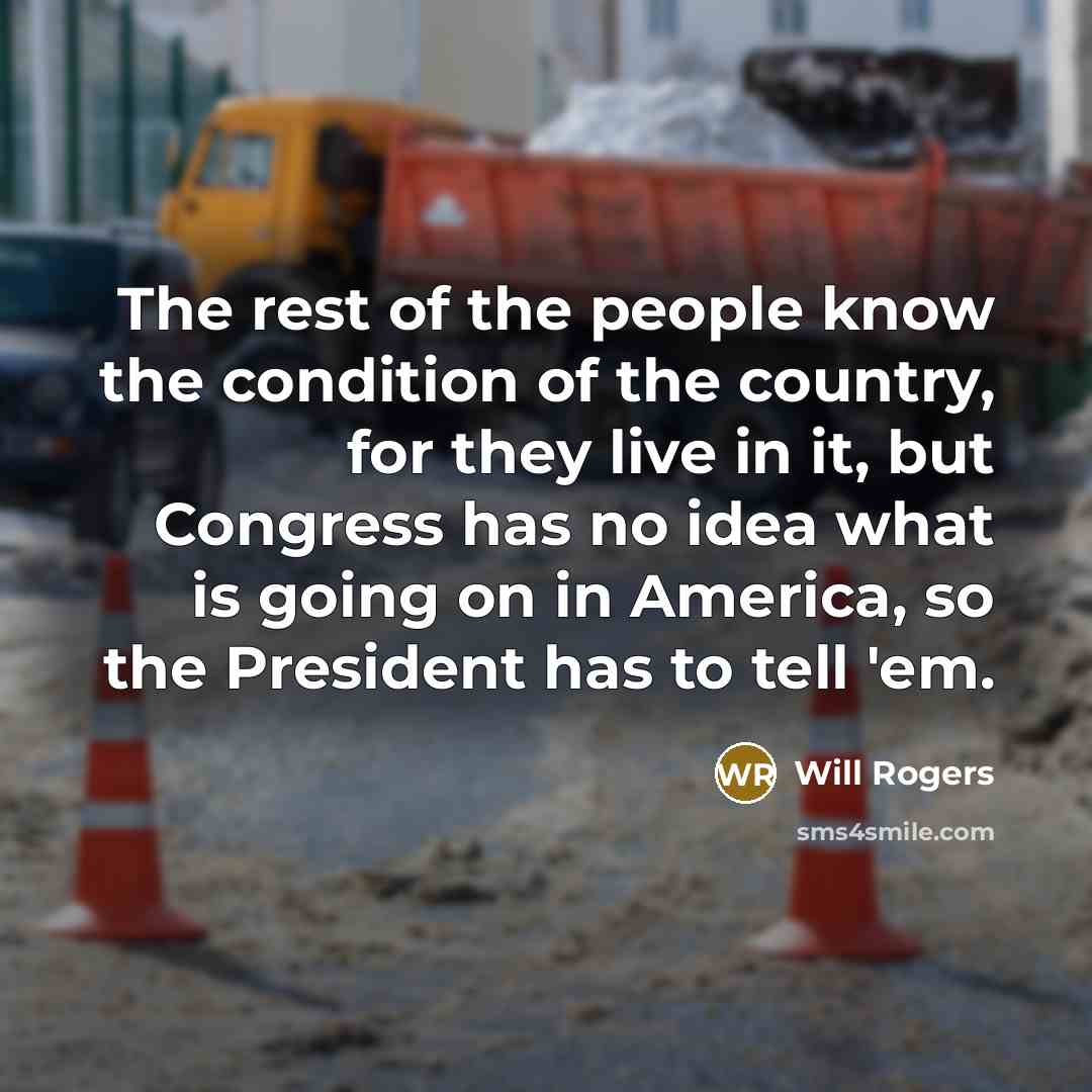 “The rest of the people know the condition of the…” quote by Will Rogers