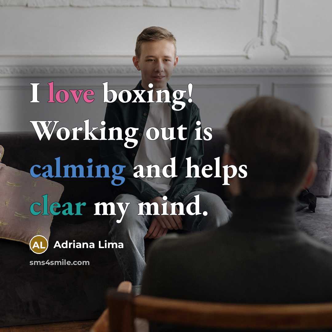 “I love boxing! Working out is calming and helps clear…” quote by Adriana Lima