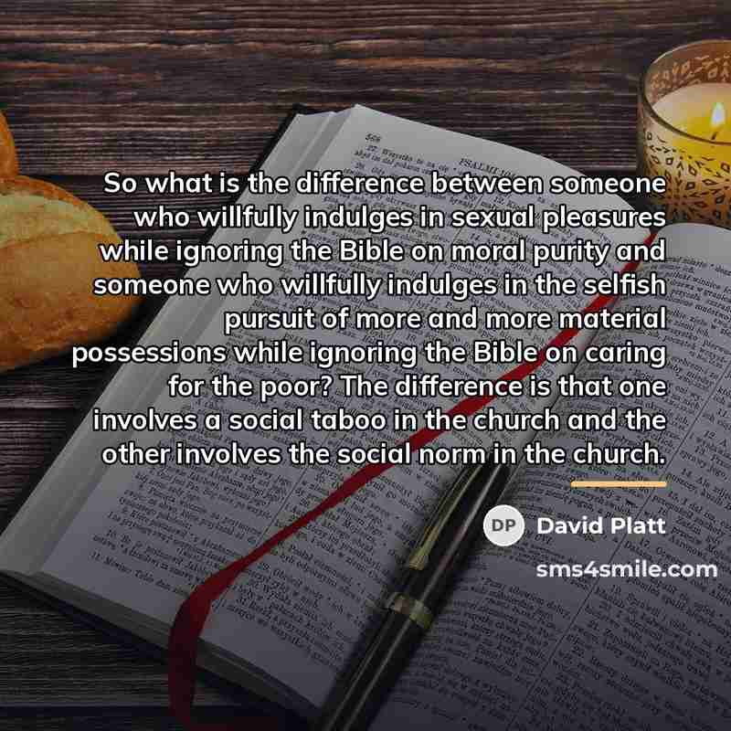 “So what is the difference between someone who willfully indulges…” quote by David Platt