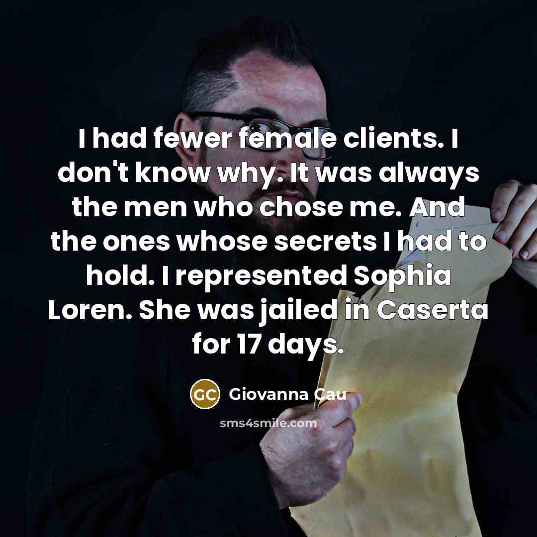 “I had fewer female clients. I don't know why. It…” quote by Giovanna Cau