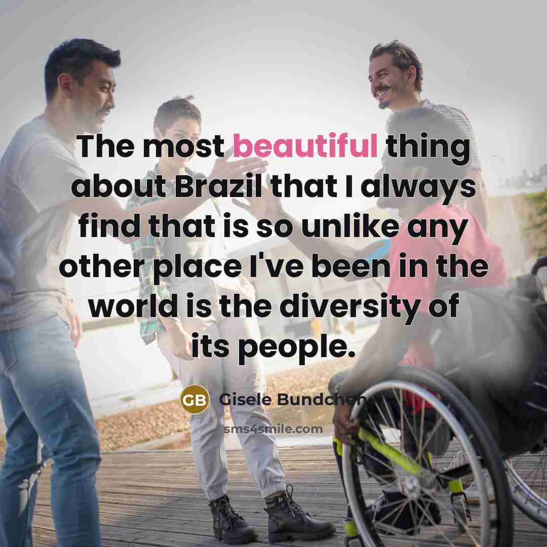 “The most beautiful thing about Brazil that I always find…” quote by Gisele Bundchen