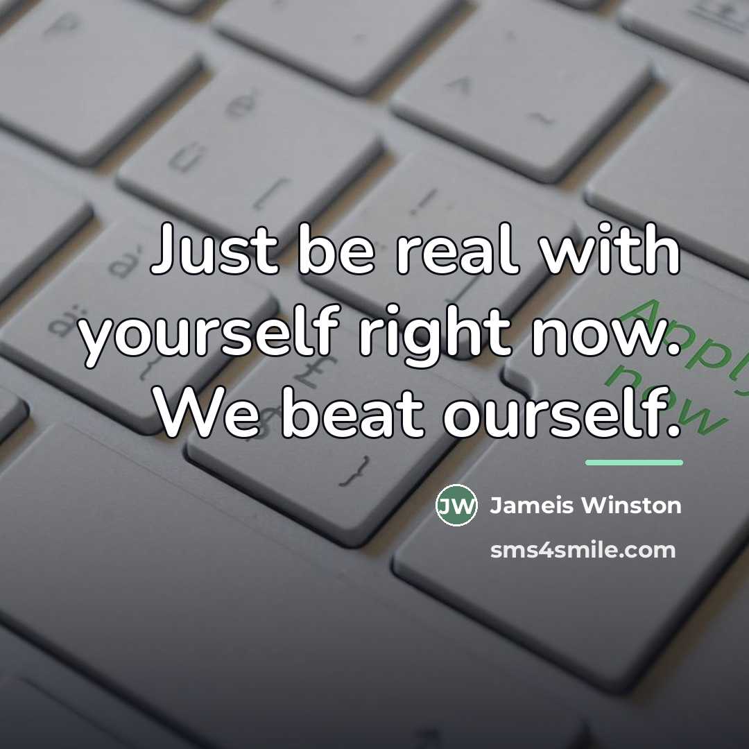 “Just be real with yourself right now. We beat ourself.…” quote by Jameis Winston
