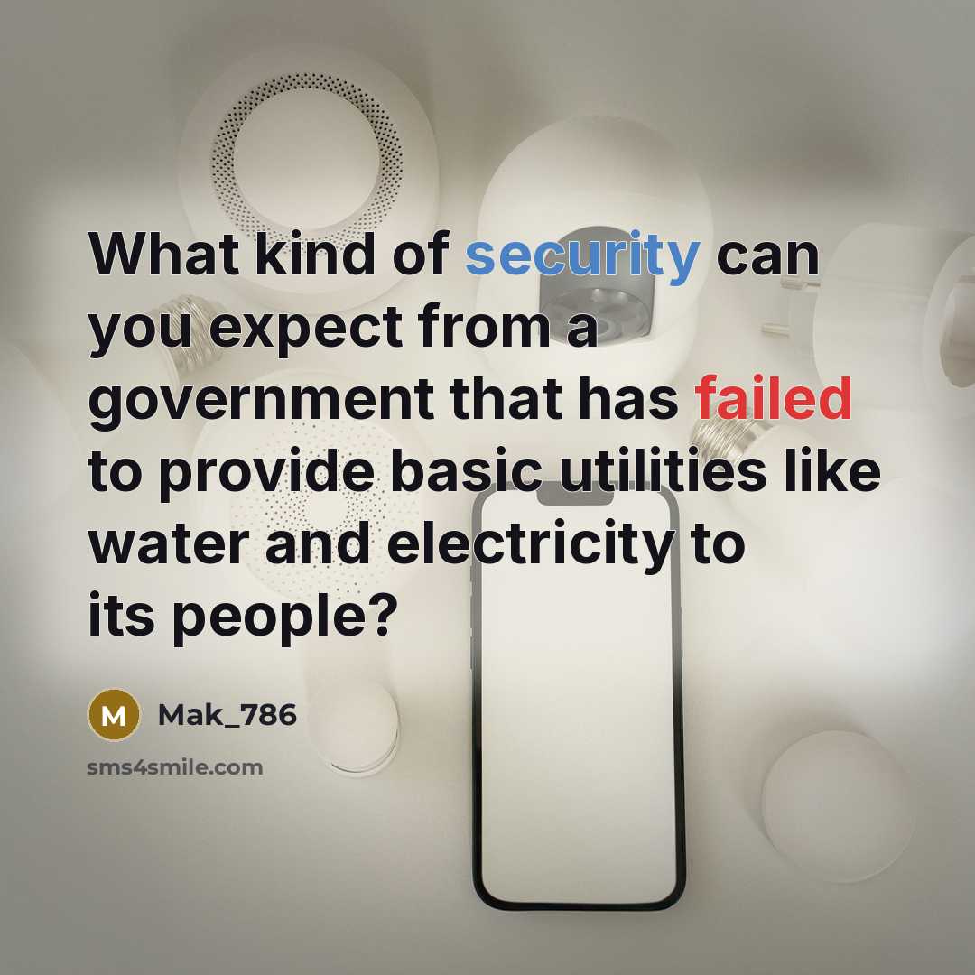 “What kind of security can you expect from a government…” quote by Mak_786