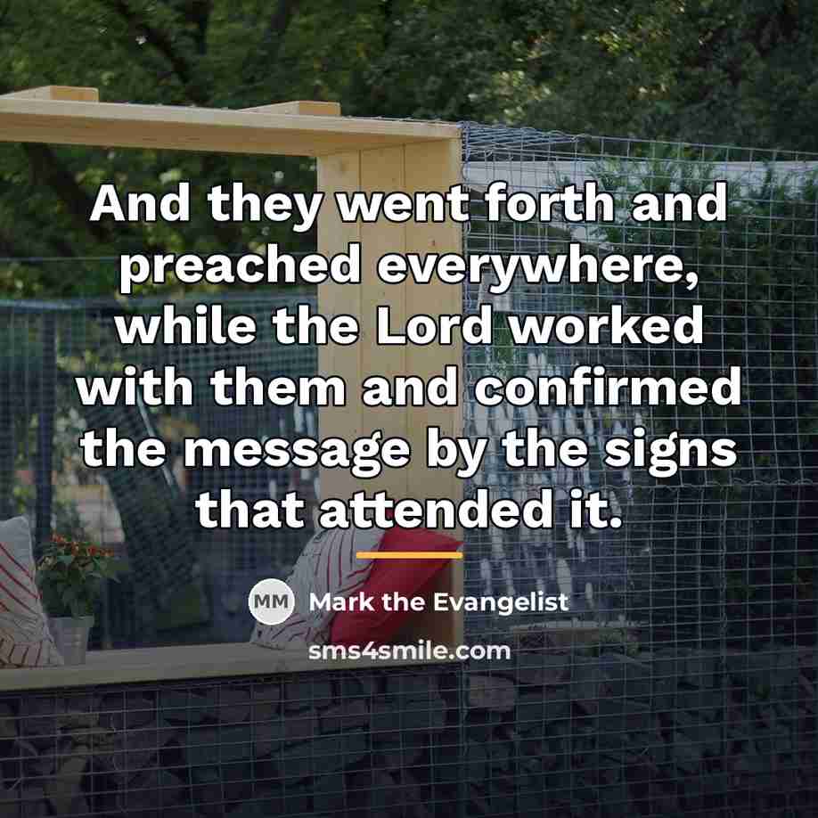 “And they went forth and preached everywhere, while the Lord…” quote by Mark the Evangelist