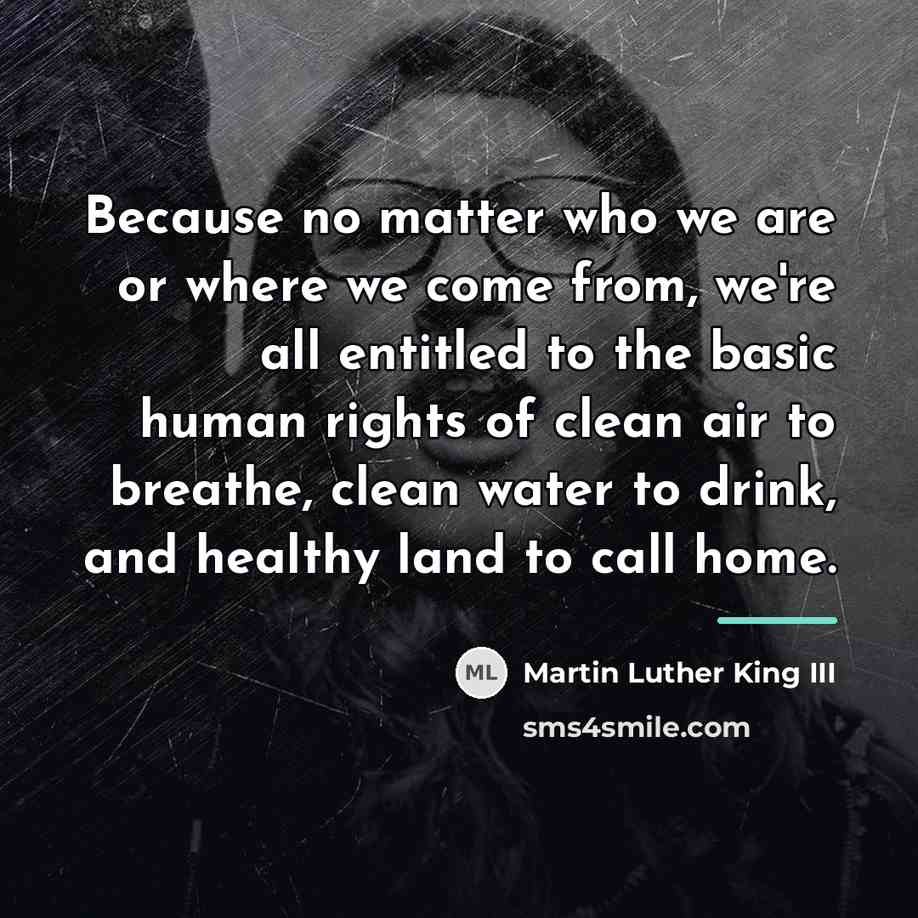 “Because no matter who we are or where we come…” quote by Martin Luther King III