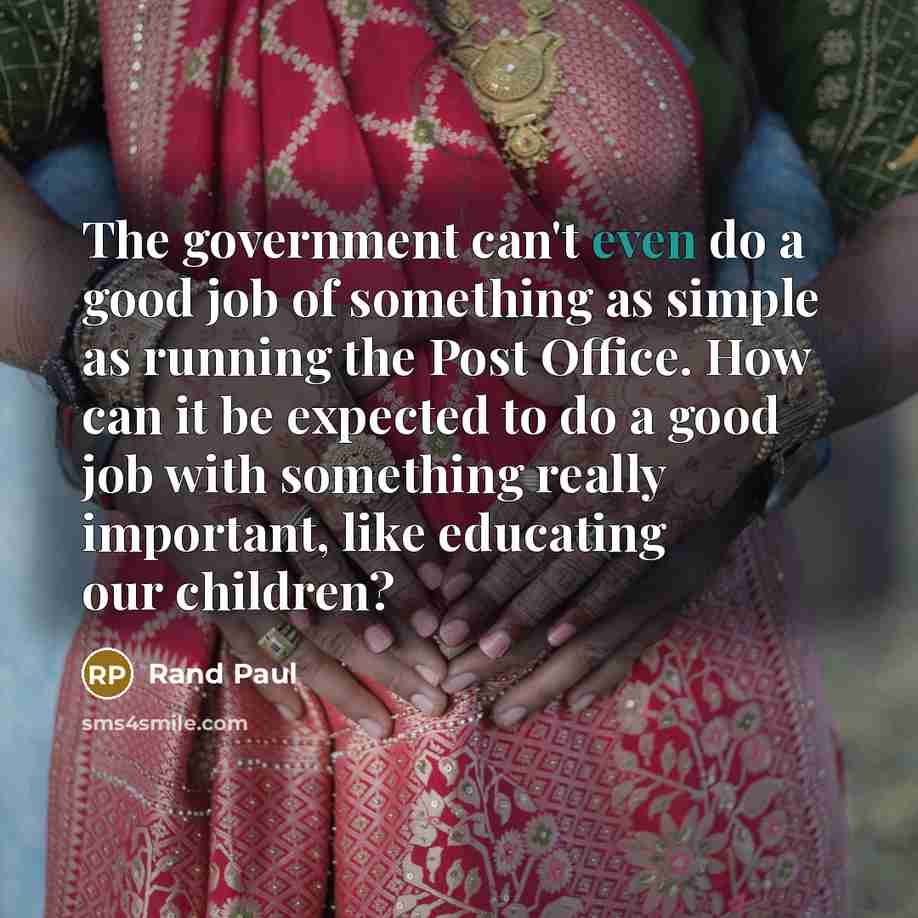 “The government can't even do a good job of something…” quote by Rand Paul