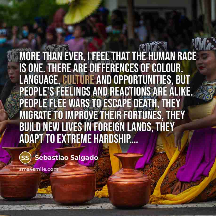 “More than ever, I feel that the human race is…” quote by Sebastiao Salgado